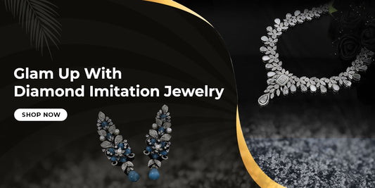 Glam Up With Diamond Imitation Jewelry